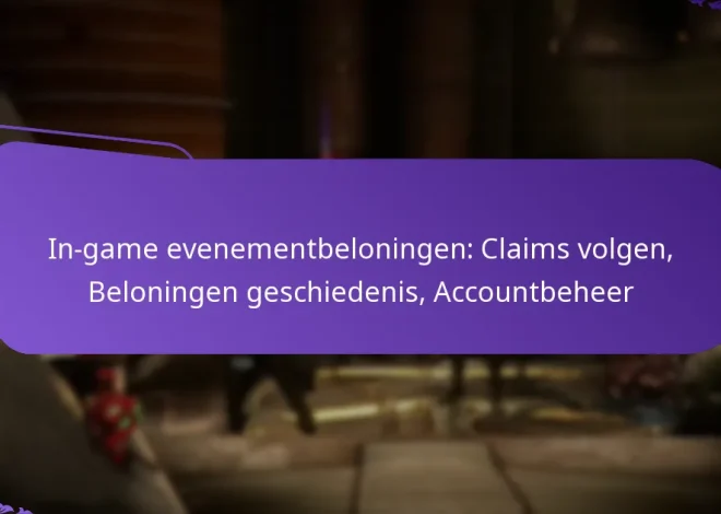 In-game evenementbeloningen: Claims volgen, Beloningen geschiedenis, Accountbeheer