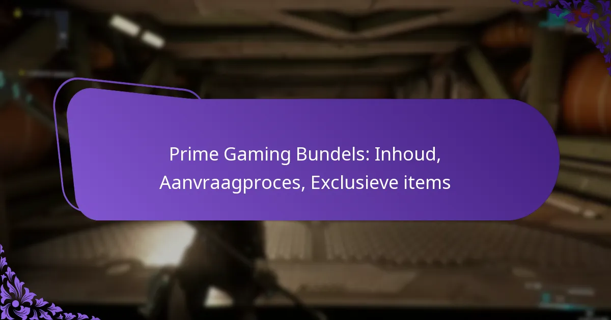 Prime Gaming Bundels: Inhoud, Aanvraagproces, Exclusieve items