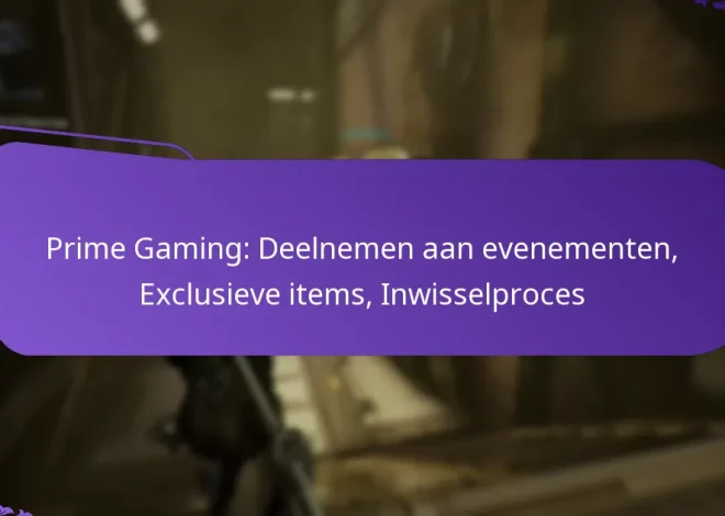 Prime Gaming: Deelnemen aan evenementen, Exclusieve items, Inwisselproces