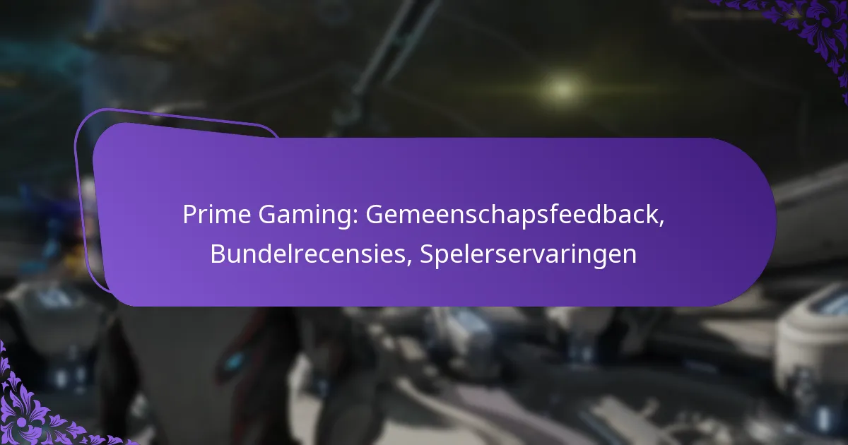 Prime Gaming: Gemeenschapsfeedback, Bundelrecensies, Spelerservaringen