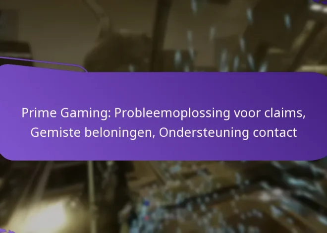 Prime Gaming: Probleemoplossing voor claims, Gemiste beloningen, Ondersteuning contact