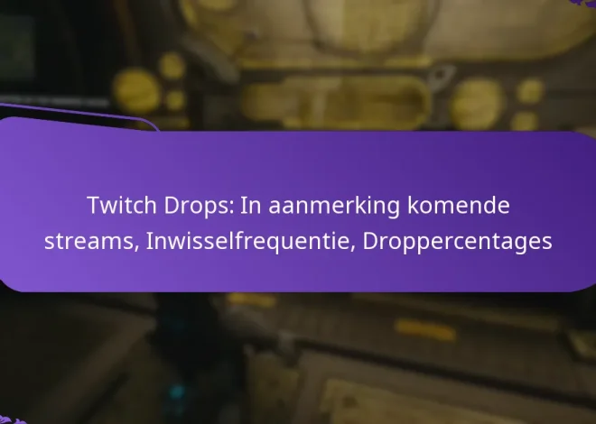 Twitch Drops: In aanmerking komende streams, Inwisselfrequentie, Droppercentages