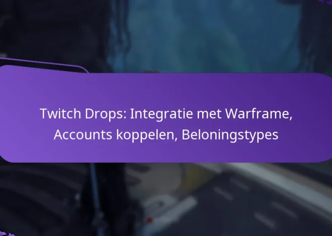 Twitch Drops: Integratie met Warframe, Accounts koppelen, Beloningstypes