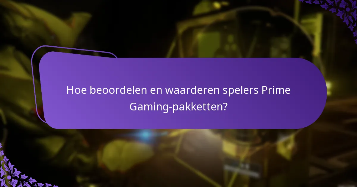 Welke Prime Gaming-pakketten zijn momenteel beschikbaar?