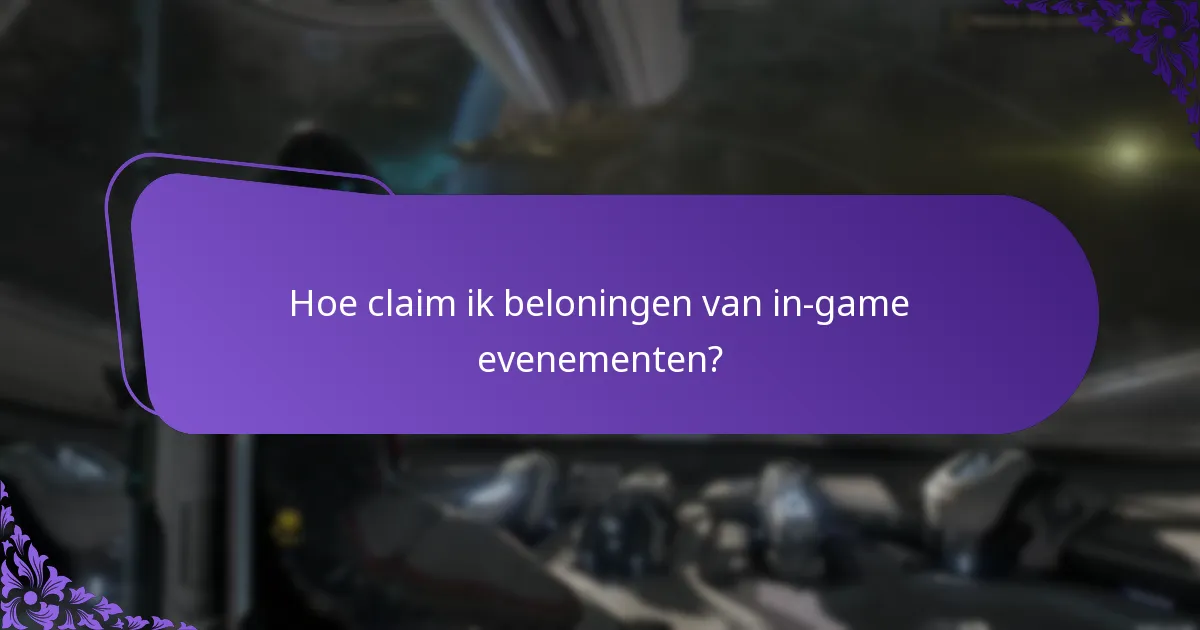 Hoe claim ik beloningen van in-game evenementen?