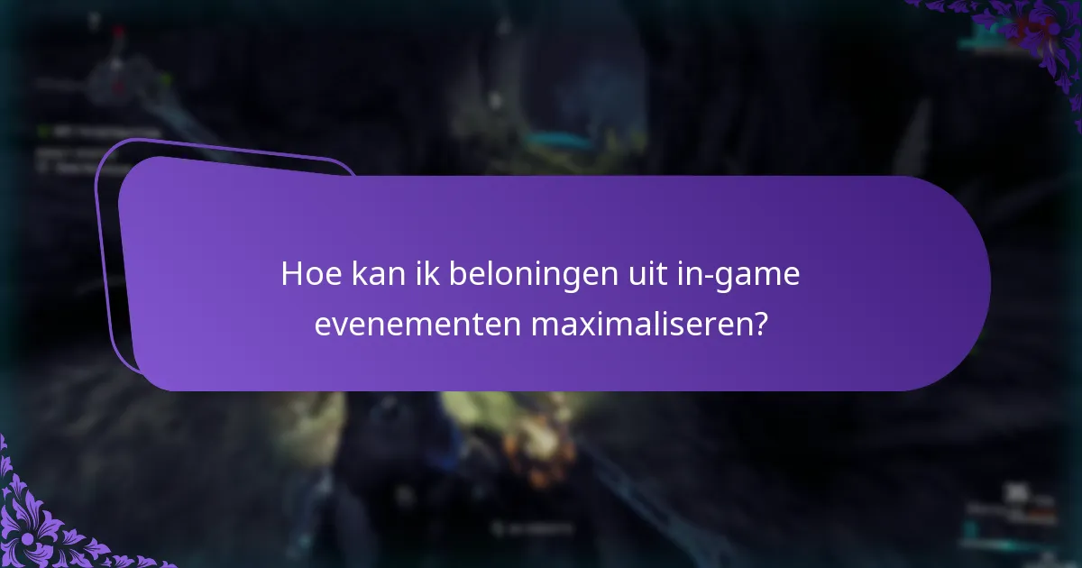 Wat zijn de vereisten voor deelname aan in-game evenementen?