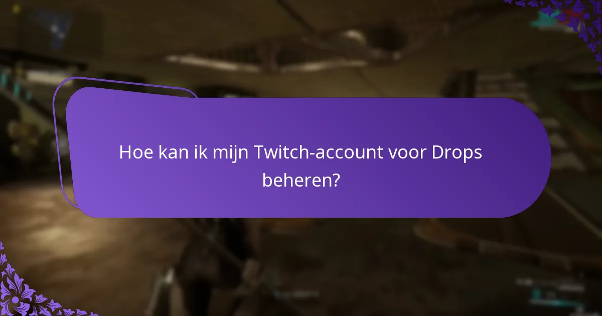 Hoe kan ik mijn Twitch Drops-beloningen geschiedenis bekijken?