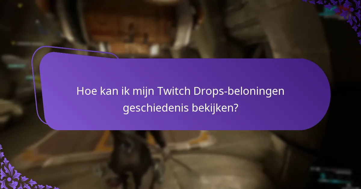 Hoe volg ik mijn Twitch Drops-claims?
