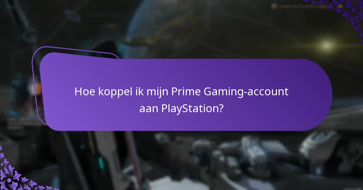 Hoe koppel ik mijn Prime Gaming-account aan Twitch?