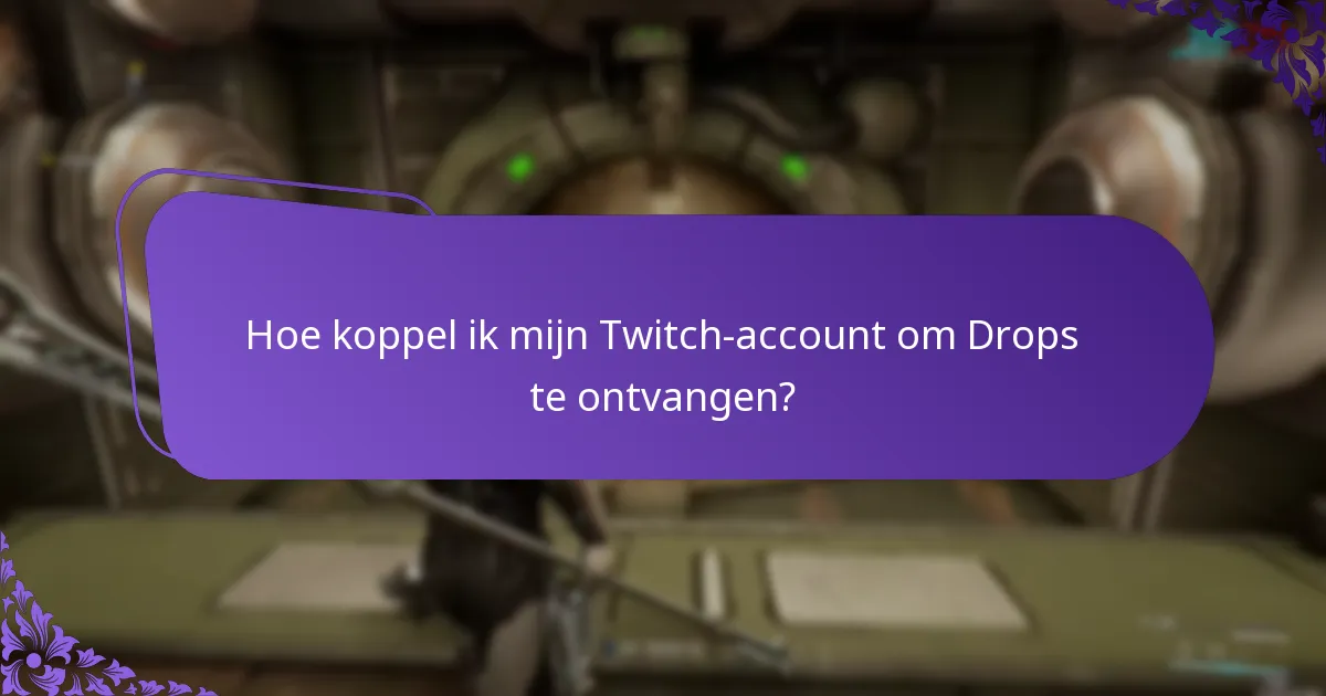 Hoe kan ik mijn beloningen van Twitch Drops claimen?