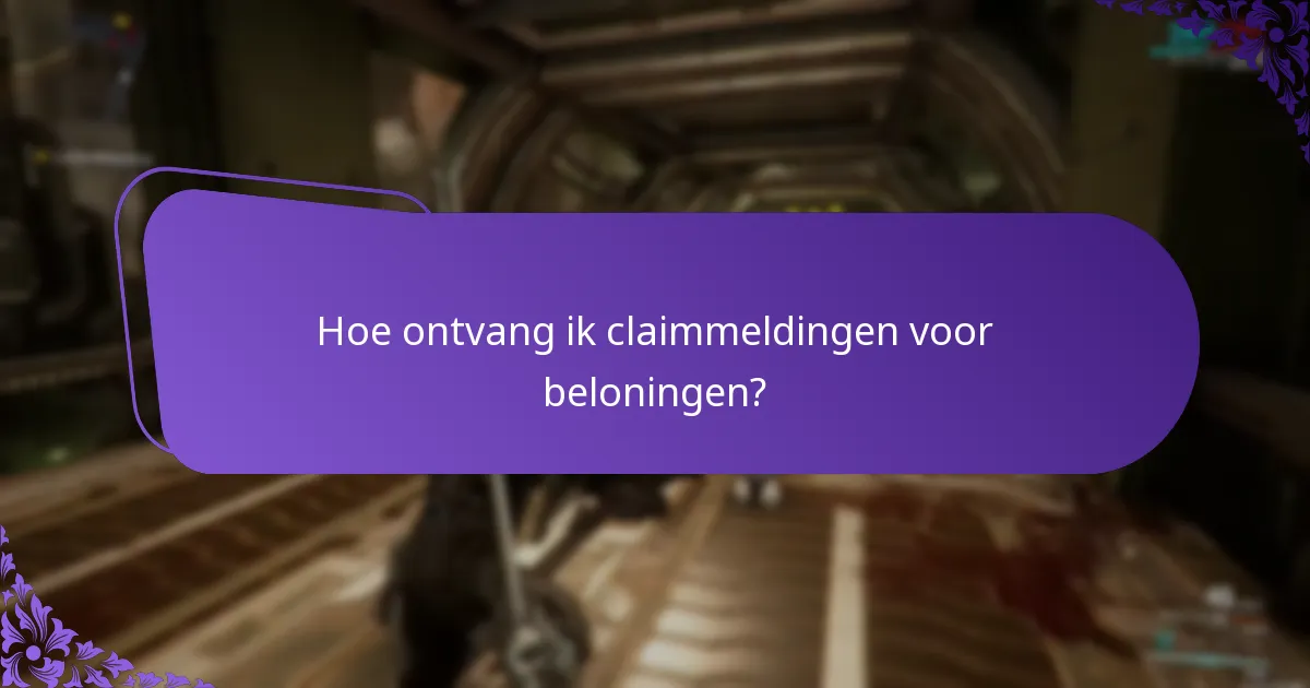 Hoe ontvang ik claimmeldingen voor beloningen?