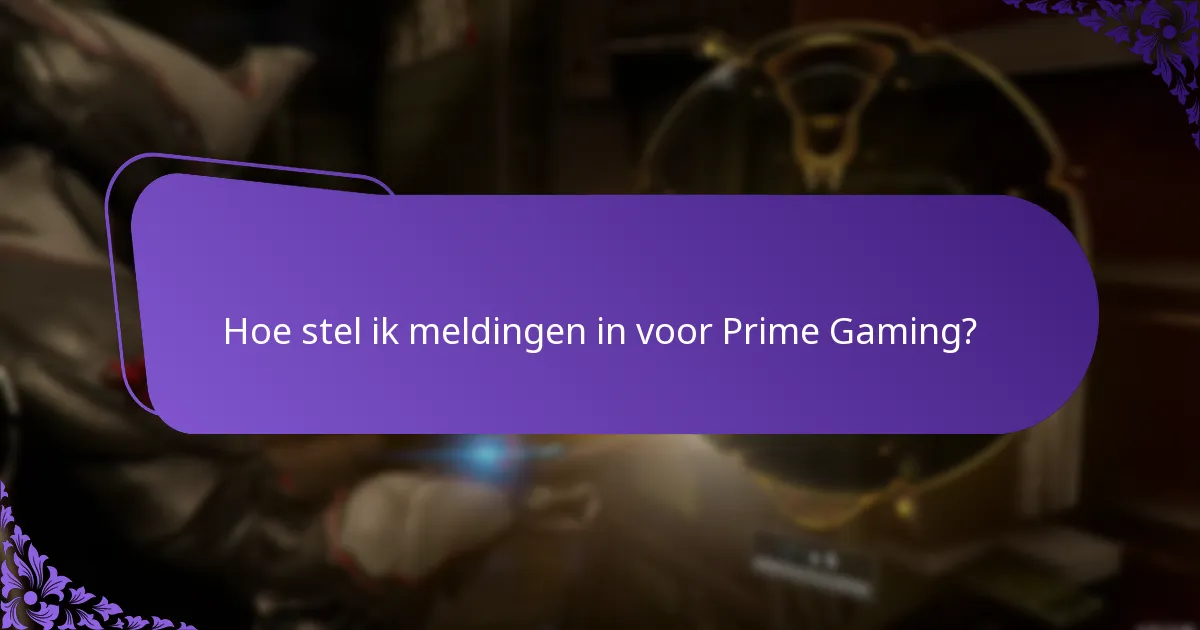Wat zijn Herinneringen in Prime Gaming?