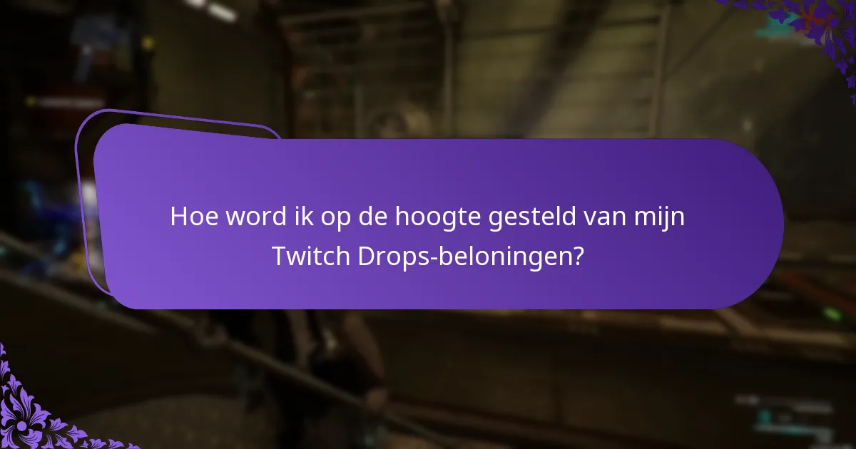 Hoe lang duren Twitch Drops-evenementen?