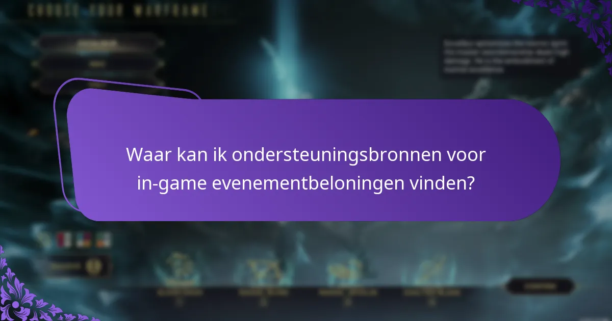 Waar kan ik ondersteuningsbronnen voor in-game evenementbeloningen vinden?