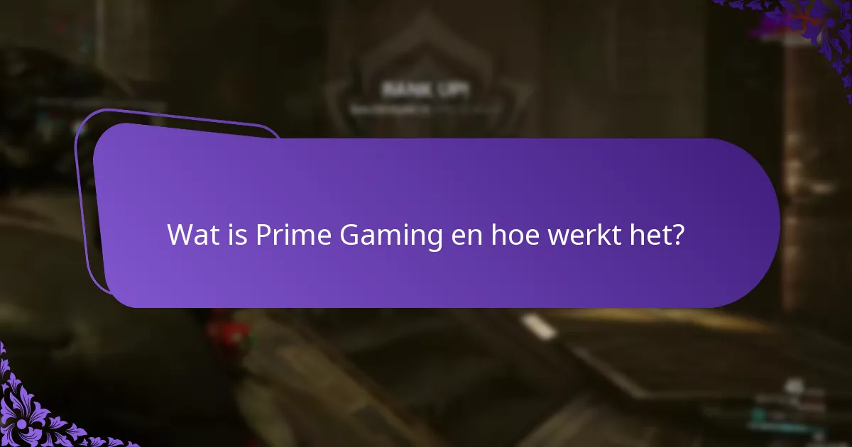 Hoe claim ik exclusieve items van Prime Gaming?