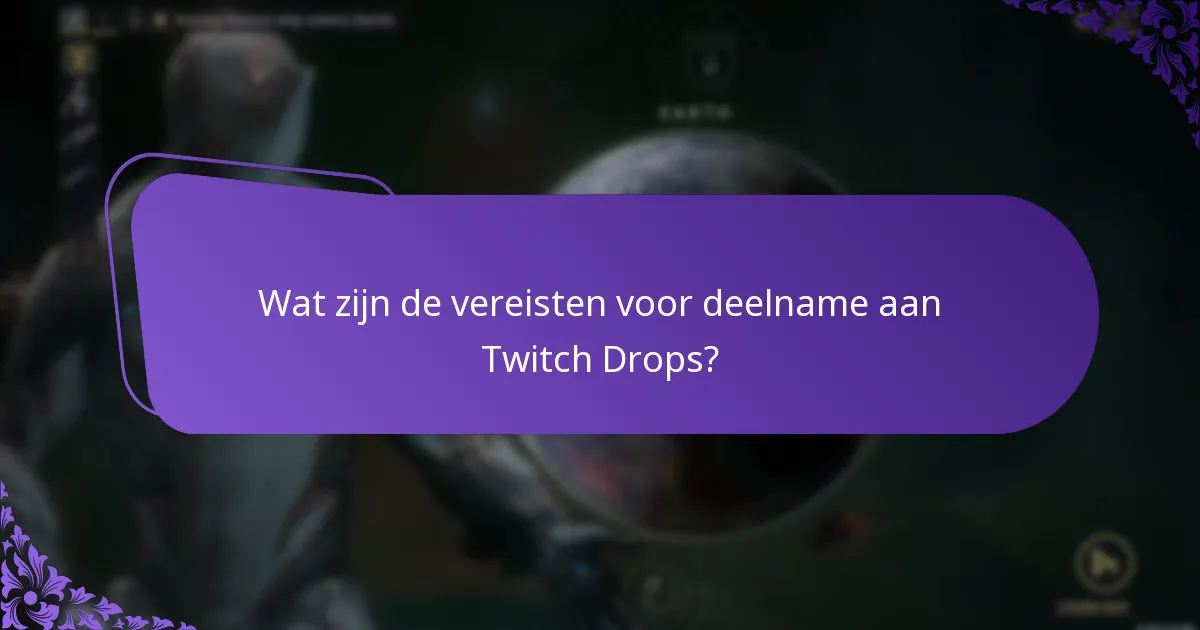 Wat zijn veelvoorkomende problemen bij het claimen van Twitch Drops?