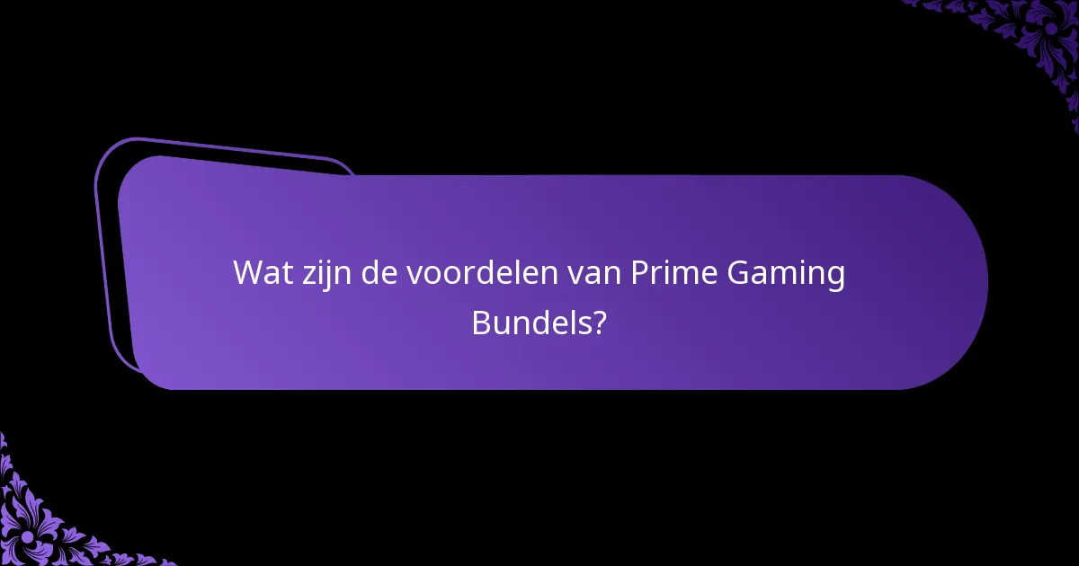 Welke exclusieve items zijn beschikbaar in Prime Gaming Bundels?